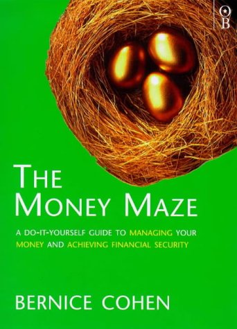 Beispielbild fr The Money Maze: Do-it-yourself Guide to Managing and Achieving Financial Security zum Verkauf von AwesomeBooks