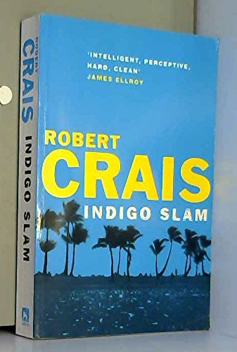 Stock image for Indigo Slam (Elvis Cole Novels) for sale by Reuseabook