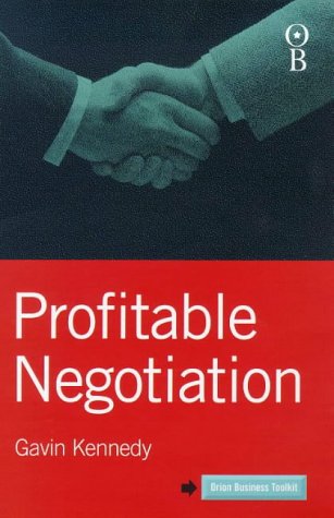 Imagen de archivo de Profitable Negotiation (Orion Business Toolkit) a la venta por Idaho Youth Ranch Books
