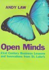 Beispielbild fr Open Minds: 21st Century Business Lessons and Innovations from St.Luke's zum Verkauf von WorldofBooks