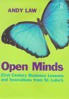 Stock image for Open Minds: 21st Century Business Lessons and Innovations from St.Luke's for sale by WorldofBooks