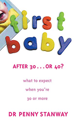 Beispielbild fr First Baby After Thirty.Or Forty zum Verkauf von WorldofBooks