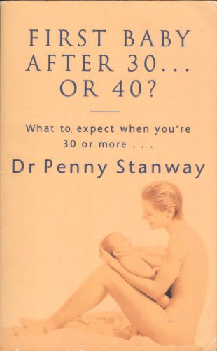 Stock image for First Baby After 30.or 40 for sale by BargainBookStores