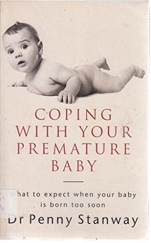 Beispielbild fr Coping With Your Premature Baby zum Verkauf von AwesomeBooks