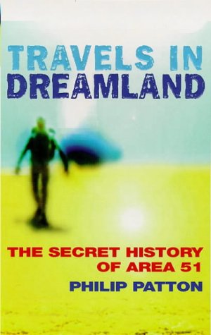 Imagen de archivo de Travels in Dreamland: The Secret History of Area 51 a la venta por SecondSale
