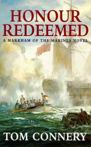 Stock image for Honour Redeemed: A Markham of the Marines Novel for sale by HPB-Diamond