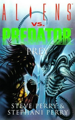 9780752816555: Aliens Vs Predator: Prey