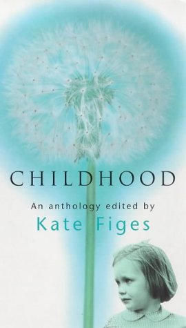 Imagen de archivo de Childhood: An Anthology a la venta por AwesomeBooks