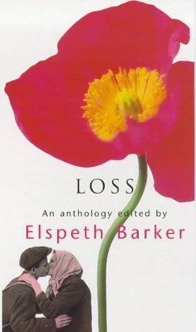 Beispielbild fr Loss: An Anthology zum Verkauf von WorldofBooks