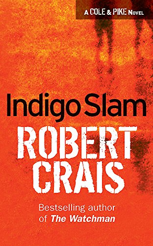 Stock image for Indigo Slam (Elvis Cole Novels) for sale by Goldstone Books
