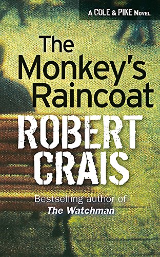 The Monkey's Raincoat (Cole & Pike) - Robert Crais
