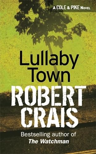 Lullaby Town (Elvis Cole Novels) - Crais, Robert
