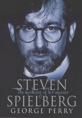 Steven Spielberg (Directors Close Up) (9780752818481) by Perry, George