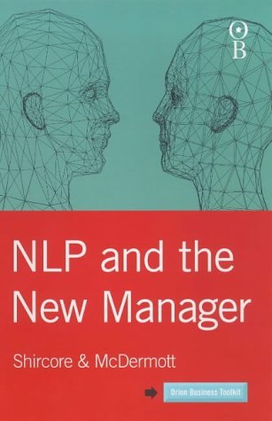 Stock image for Nlp and the New Manager (Orion Business Toolkit Series) for sale by GF Books, Inc.