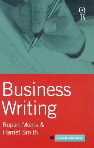 Beispielbild fr Business Writing (Orion Business Toolkit S.) zum Verkauf von WorldofBooks