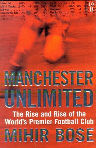 Imagen de archivo de Manchester Unlimited: The Rise and Rise of the World's Premier Football Club a la venta por AwesomeBooks