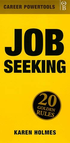Beispielbild fr Job Seeking: 20 Golden Rules (Career PowerTools S.) zum Verkauf von Goldstone Books