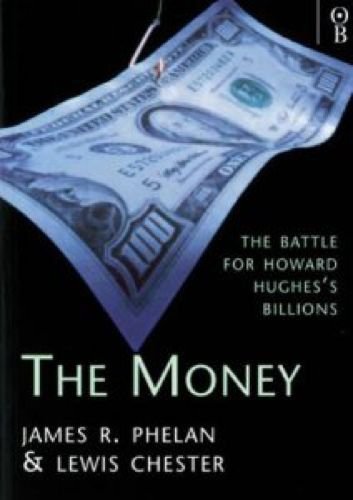 Stock image for The Money: Battle for Howard Hughes Billions for sale by Reuseabook