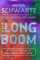 The Long Boom (9780752820965) by Schwartz, Peter & Peter Leyden & Joel Hyatt.