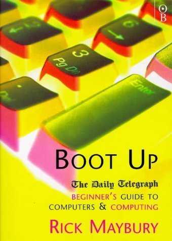 Imagen de archivo de Boot Up: Beginner's Guide to Computers and Computing a la venta por MusicMagpie