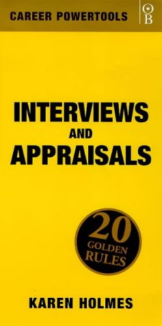 Stock image for Interviews and Appraisals: 20 Golden Rules (Career PowerTools S.) for sale by Goldstone Books
