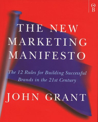 Stock image for The New Marketing Manifesto: The 12 Rules for Successful Marketing in the 21st Century for sale by AwesomeBooks
