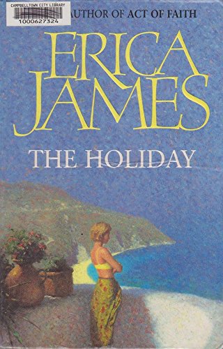 The Holiday (9780752821757) by Erica James