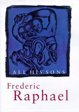 All His Sons (9780752824970) by Raphael, Frederic