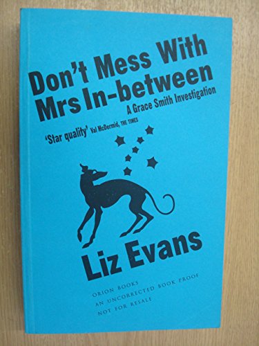 9780752825397: Don't Mess With Mrs In-Between (A Grace Smith investigation)