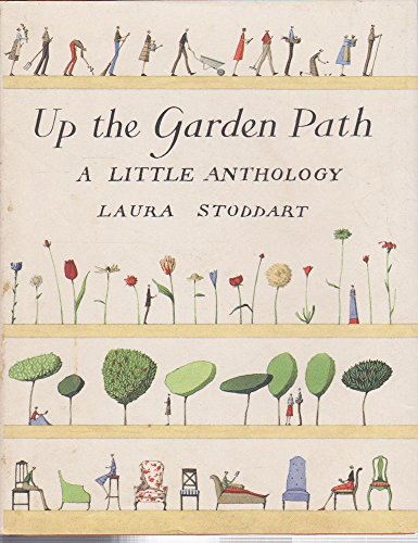 Beispielbild fr Up The Garden Path: A Little Anthology zum Verkauf von SecondSale