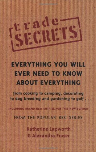 Stock image for Trade Secrets: Everything You Will Ever Need To Know About Everything for sale by AwesomeBooks