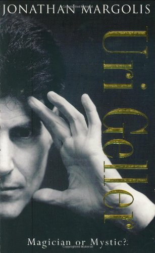 9780752825960: Uri Geller: Magician Or Mystic: The Truth