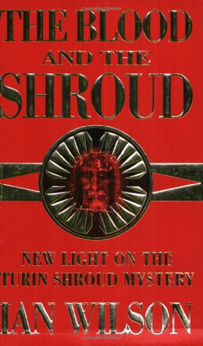Beispielbild fr The Blood And The Shroud zum Verkauf von WorldofBooks
