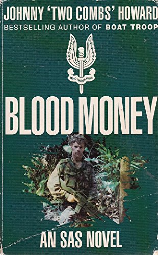 Stock image for Blood Money: An SAS Boat Troop Novel Howard, Johnny for sale by Re-Read Ltd