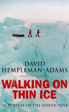 Beispielbild fr Walking on Thin Ice: In Pursuit of the North Pole zum Verkauf von Wonder Book