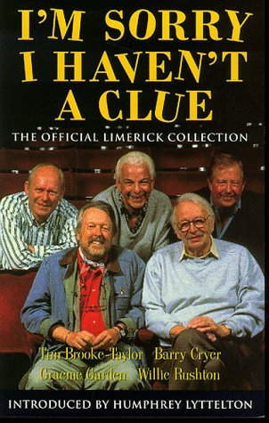 Beispielbild fr I'm Sorry I Haven't A Clue: The Official Limerick Collection zum Verkauf von AwesomeBooks