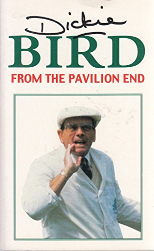 From The Pavilion End (9780752827629) by Dickie-bird