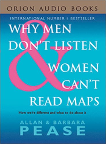 9780752832531: Why Men Don't Listen And Women Can't Read Maps: How We're Different and What To Do About It