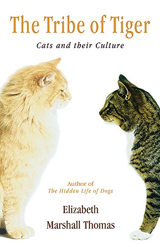 Stock image for The Tribe of Tiger : Cats and Their Culture for sale by HPB-Emerald