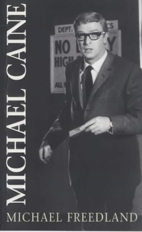 9780752834726: Michael Caine: A Biography
