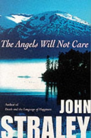 Beispielbild fr The Angels Will Not Care zum Verkauf von AwesomeBooks