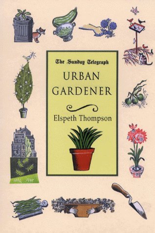 9780752837239: The Urban Gardener
