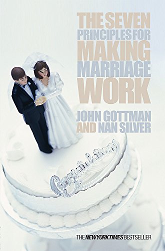 9780752837260: The Seven Principles For Making Marriage Work