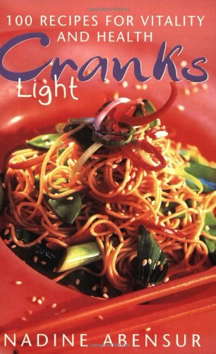 Stock image for Cranks Light: 100 Recipes For Health And Vitality for sale by WorldofBooks
