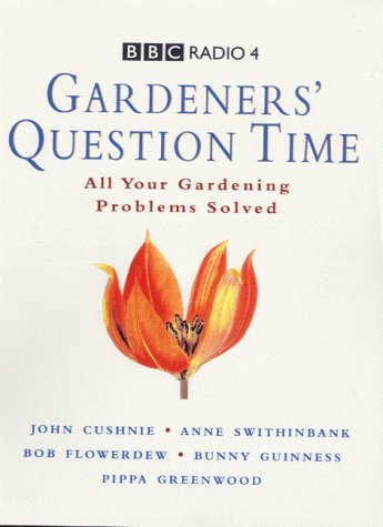 Imagen de archivo de Gardeners' Question Time - All Your Gardening Problems Solved (BBC Radio 4) a la venta por AwesomeBooks