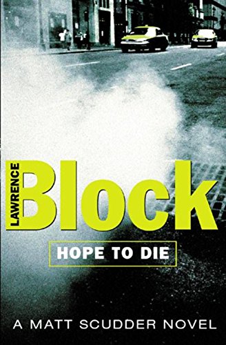 Stock image for Hope To Die (Matt Scudder Mystery) for sale by WorldofBooks