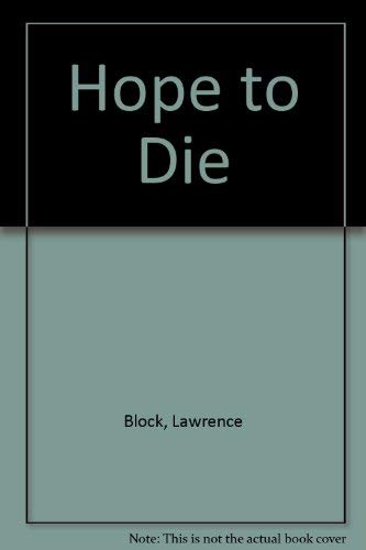 Hope to Die (9780752838403) by Lawrence Block