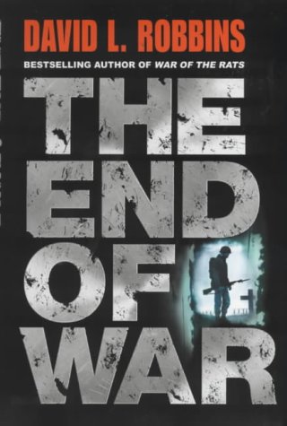 9780752840956: The End Of War