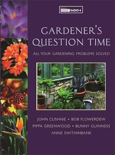 Stock image for Gardeners' Question Time - All Your Gardening Problems Solved (BBC Radio 4) for sale by WorldofBooks