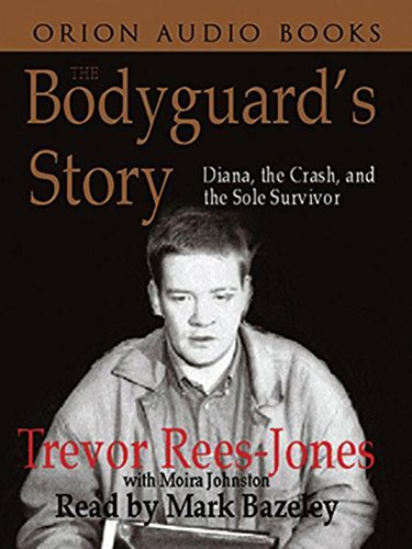 The Bodyguard's Story: Diana, the Crash and the Sole Survivor (9780752841304) by Rees-Jones, Trevor; Johnston, Moira